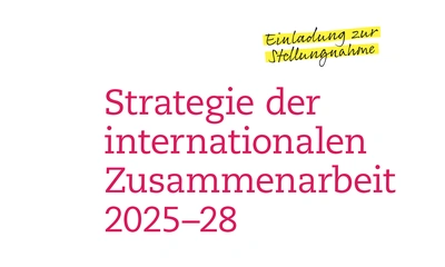 Titelblatt der Einladung zur Stellungnahme zur Vernehmlassung zur Strategie der internationalen Zusammenarbeit 2025-2028